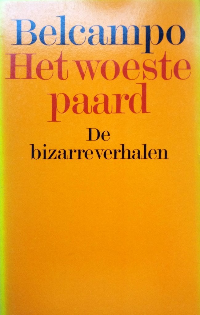 Belcampo - Het woeste paard, Gelezen, Belcampo, Ophalen of Verzenden, Nederland