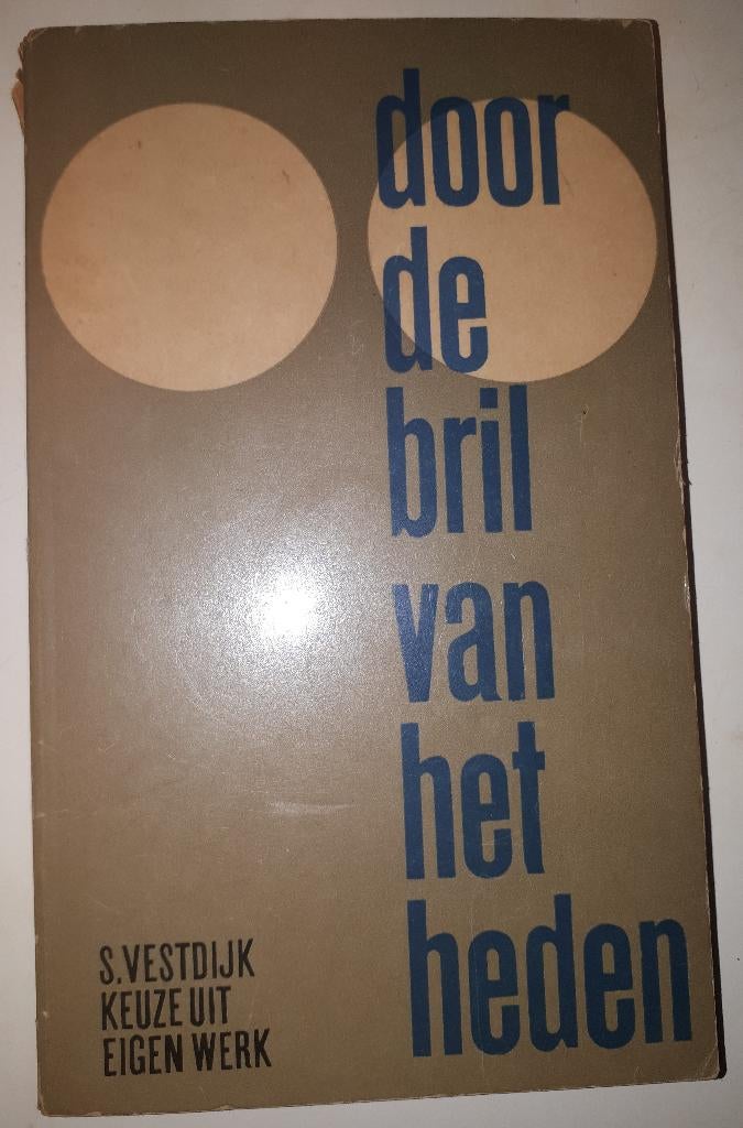 Door de bril van het heden - Simon Vestdijk, Boeken, Literatuur, Ophalen of Verzenden, Gelezen