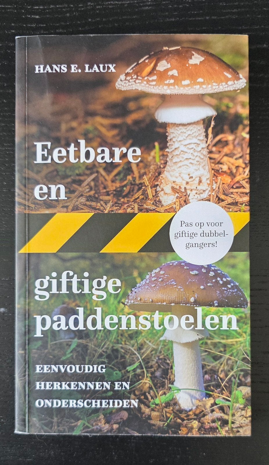 Eetbare en giftige paddenstoelen - Hans E. Laux, Boeken, Ophalen of Verzenden, Gelezen, Natuur algemeen, Hans E. Laux