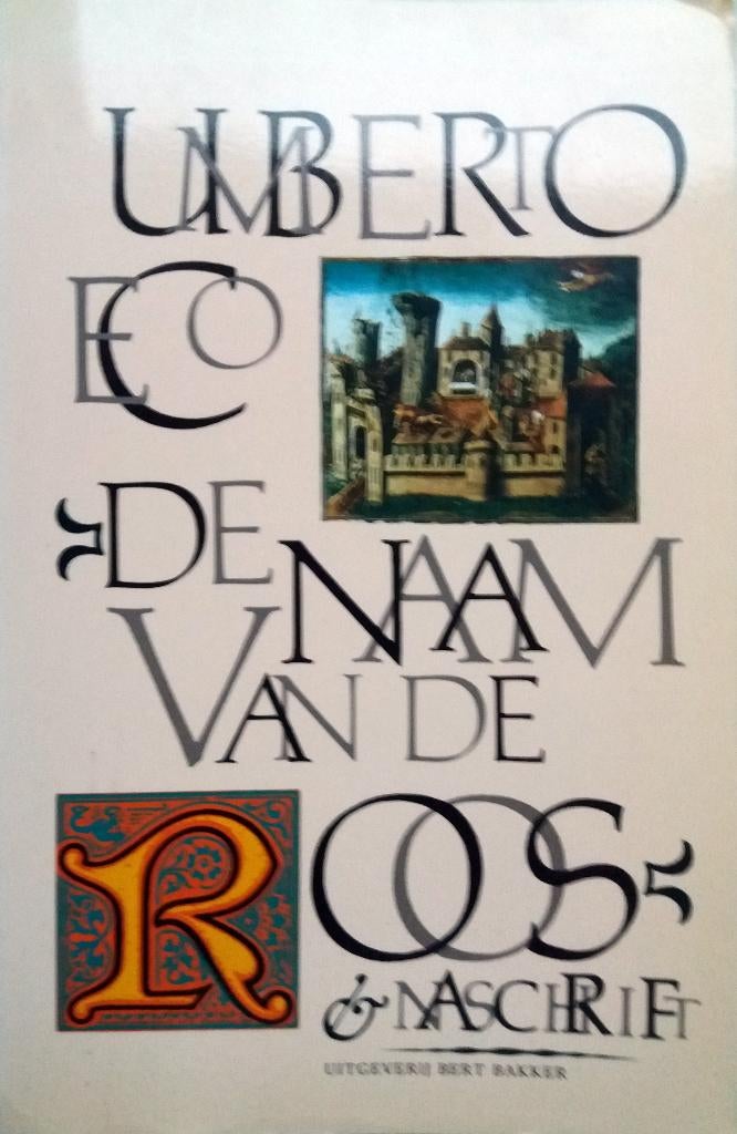Umberto Eco - De naam van de roos (Ex.3), Ophalen of Verzenden, Gelezen, Europa overig