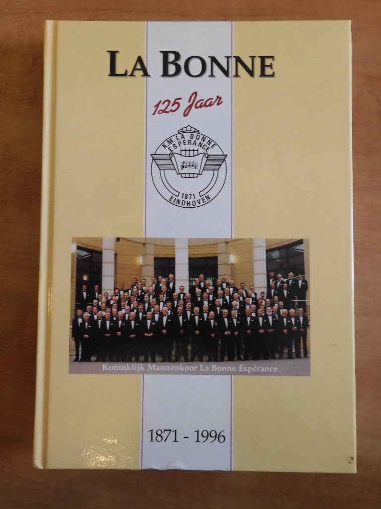 Koninklijk Mannenkoor La Bonne Espérance 125 jaar Eindhoven, Boeken, Ophalen of Verzenden, Zo goed als nieuw