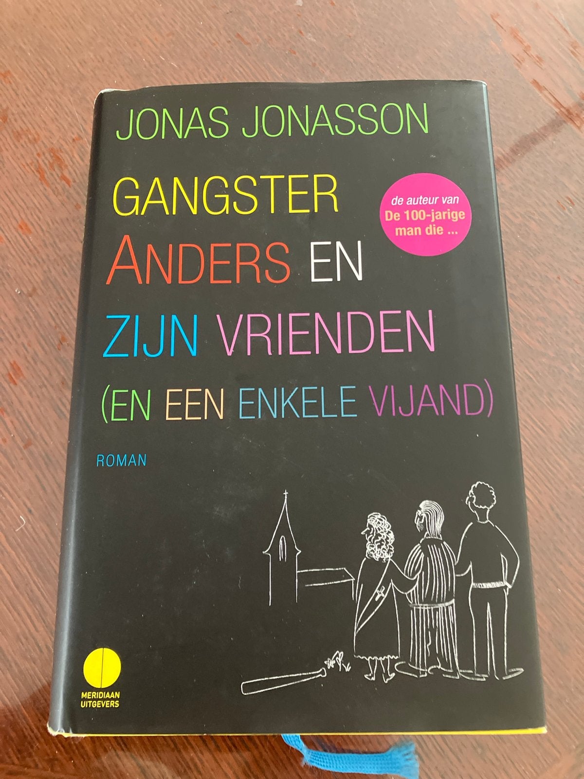Gangster Anders en zijn vrienden - Jonas Jonasson, Ophalen of Verzenden, Zo goed als nieuw, Nederland