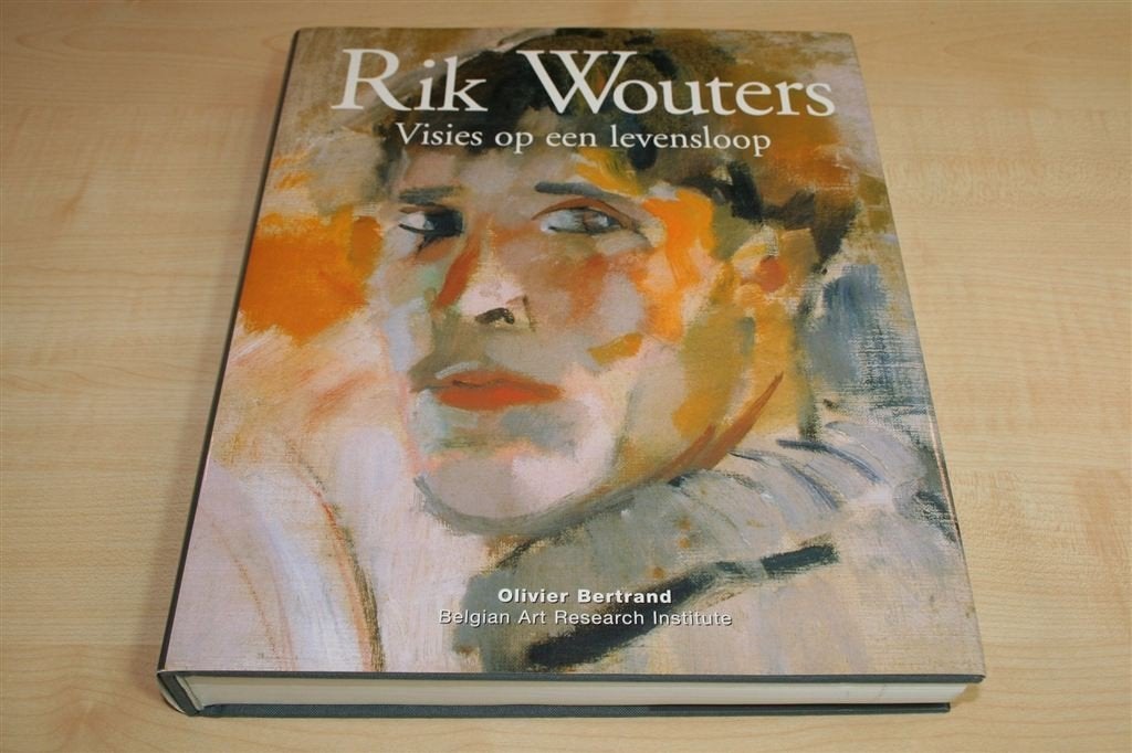 Rik Wouters — Leven, Werk & Brieven [Standaardwerk], Boeken, Ophalen of Verzenden, Zo goed als nieuw