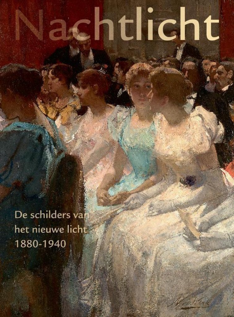 Nachtlicht: de schilders van het nieuwe licht 1880-1940, Boeken, Ophalen of Verzenden, Nieuw