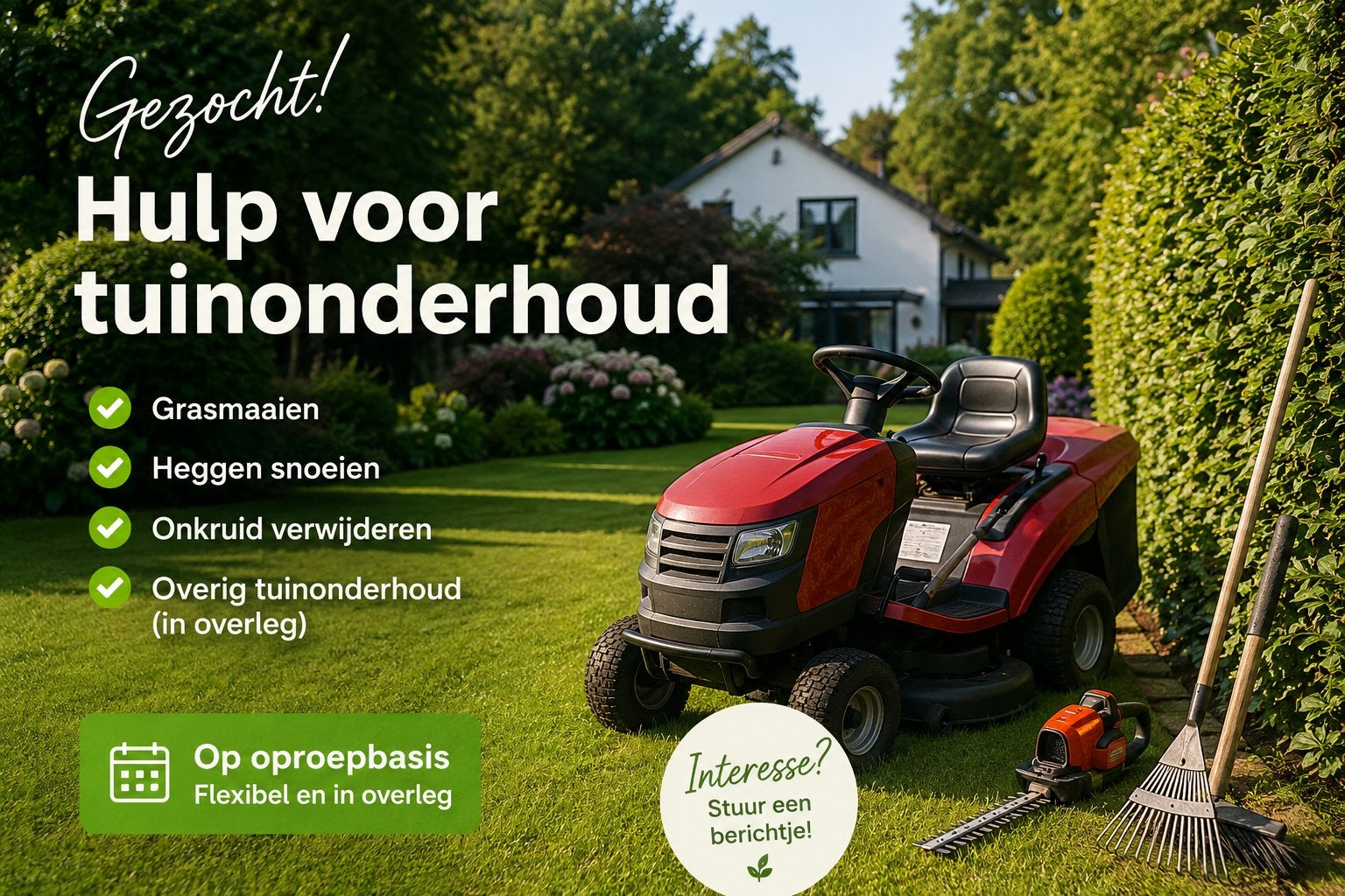 Gezocht: Handige hulp voor tuinonderhoud op oproepbasis, Ophalen