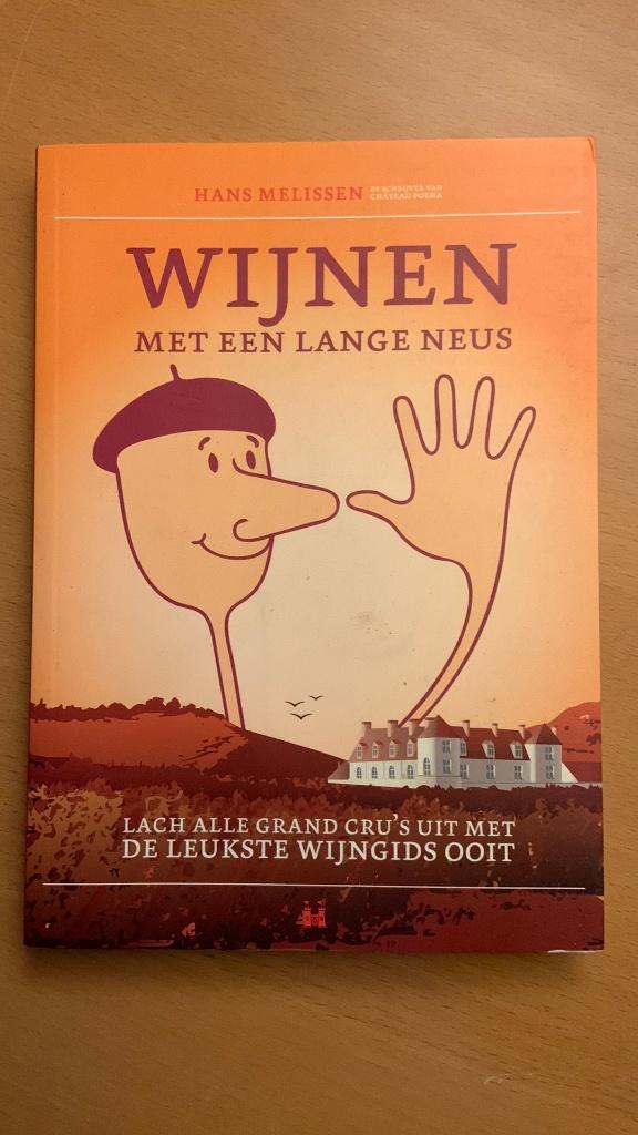 Wijn met een lange neus - Hans Melissen, Ophalen of Verzenden, Frankrijk