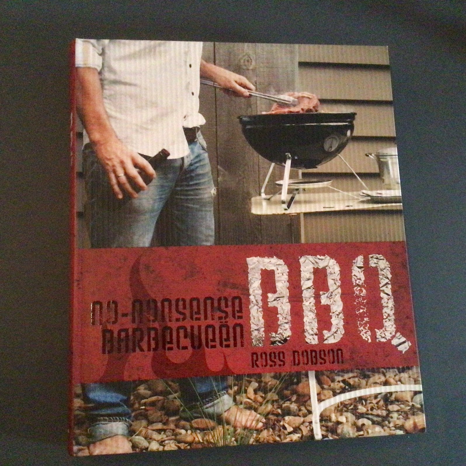 Ross Dobson - BBQ - No nonsense barbecueën, Ophalen of Verzenden, Zo goed als nieuw, Ross Dobson