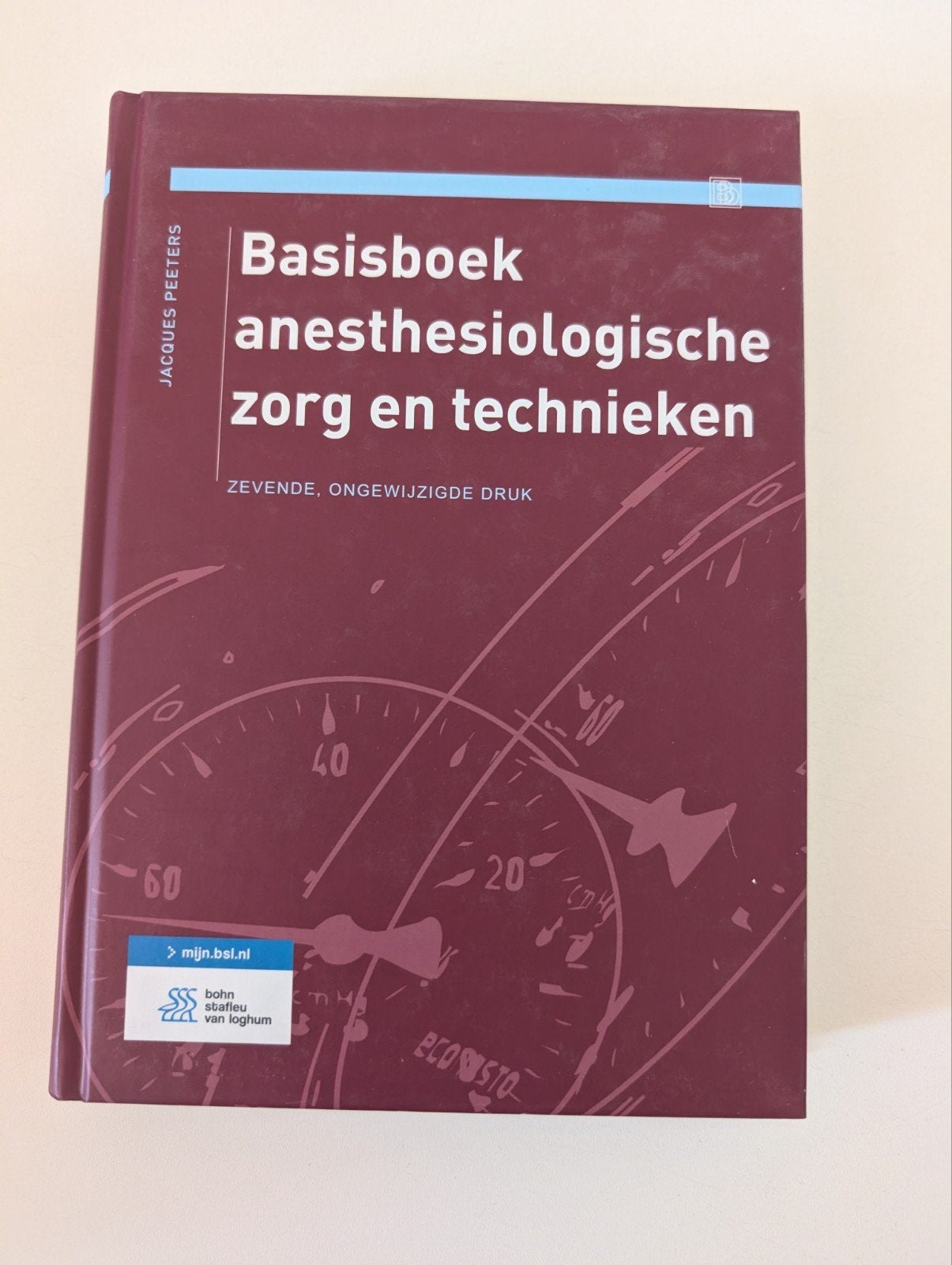 Basisboek anesthesiologische zorg en technieken, Boeken, Zo goed als nieuw, Jacques Peeters, Beta, HBO