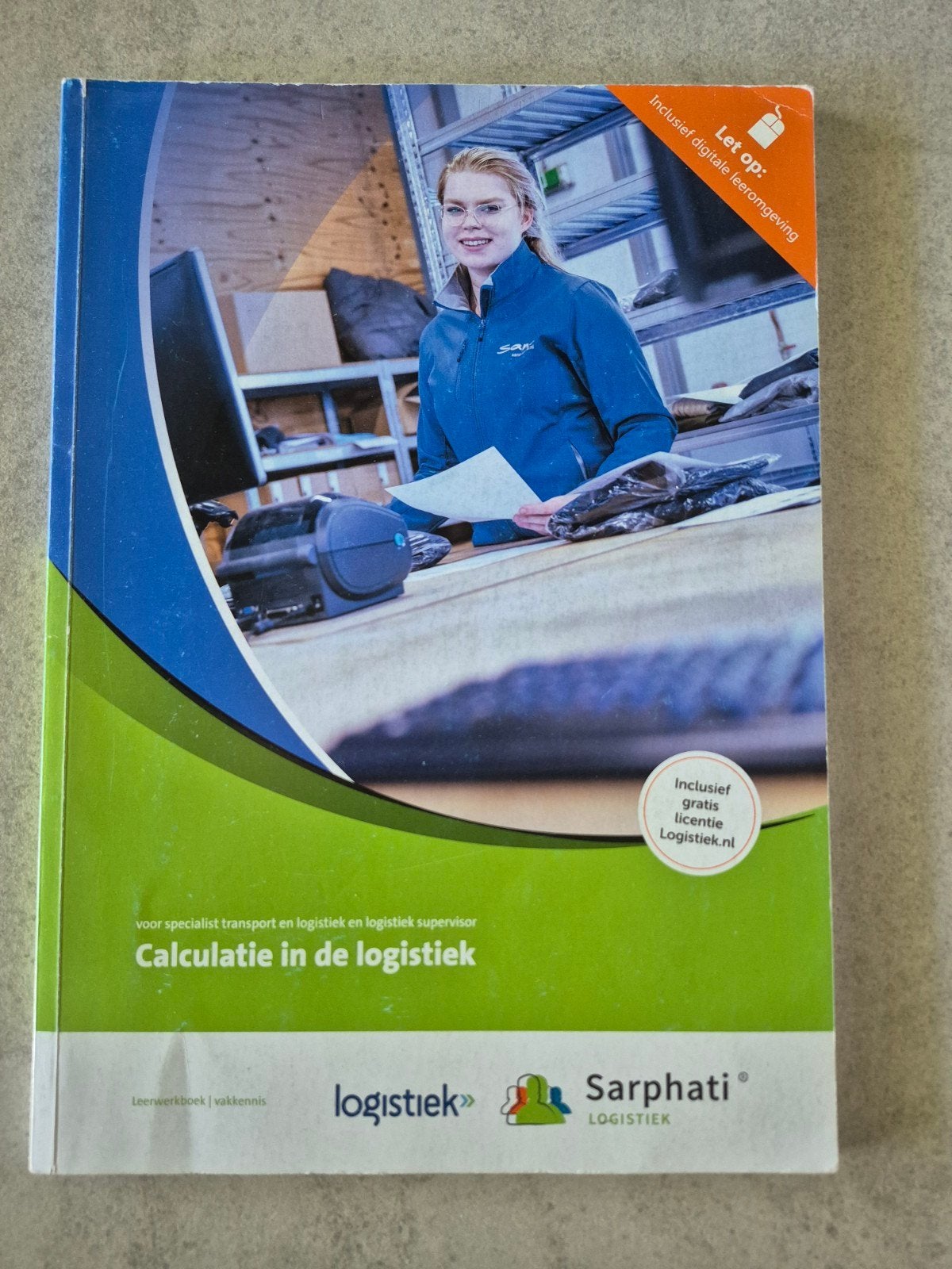 Calculatie in de logistiek - Sarphati Logistiek, Ophalen of Verzenden, Zo goed als nieuw, LBO, Sarphati