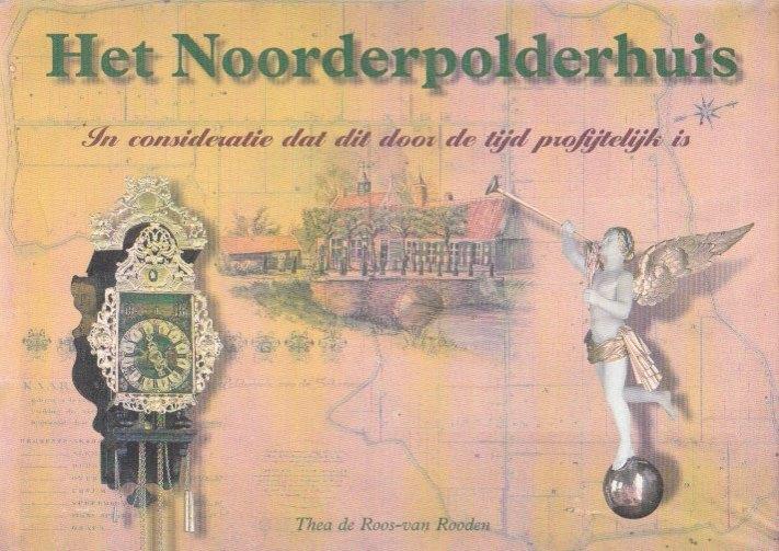 Schermerhorn - Het Noorderpolderhuis - de Roos-van Rooden, Ophalen of Verzenden, Zo goed als nieuw, De Roos-van Rooden