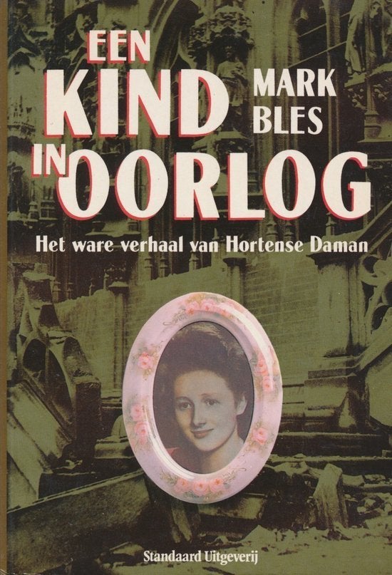 Een kind in oorlog **, Boeken, Ophalen of Verzenden, Tweede Wereldoorlog, Algemeen, Mark Bles
