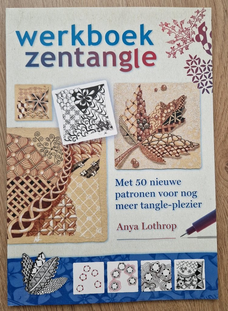 Werkboek Zentangle - Anya Lothrop  ,a, Boeken, Ophalen of Verzenden, Zo goed als nieuw, Overige onderwerpen, Anya Lothrop