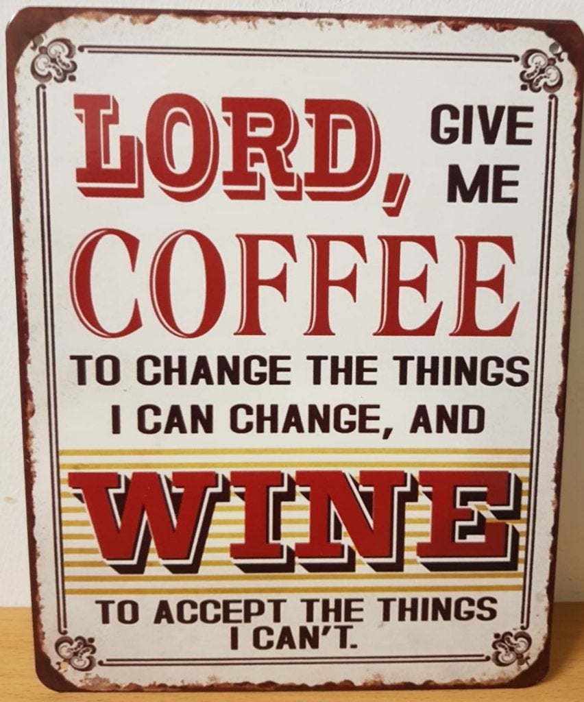 Lord give coffee and wine reclamebord van metaal wandbord