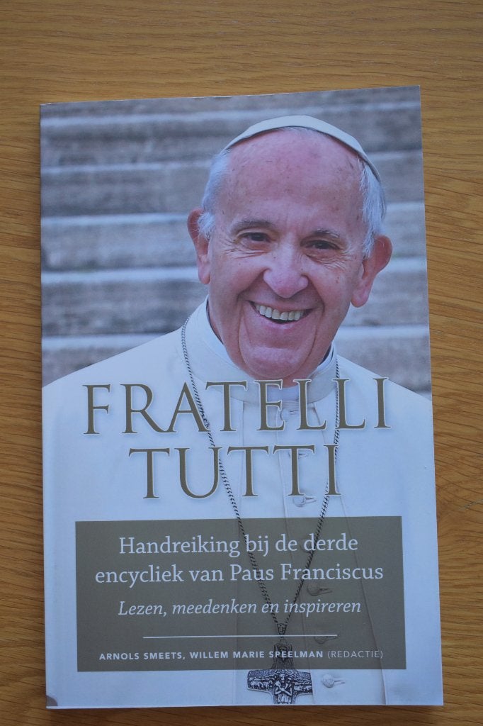 Fratelli Tutti - Handreiking bij Encycliek Paus Franciscus, Arnols Smeets, Willem Marie Speelman (redactie), Christendom | Katholiek