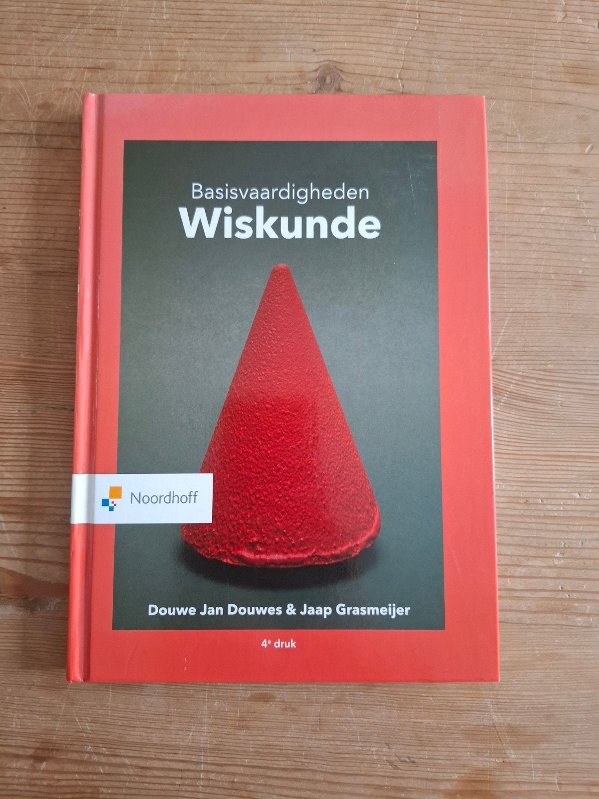 Basisvaardigheden Wiskunde - Noordhoff (4e druk), Boeken, Douwe Jan Douwes & Jaap Grasmeijer, Zo goed als nieuw, Beta, HBO