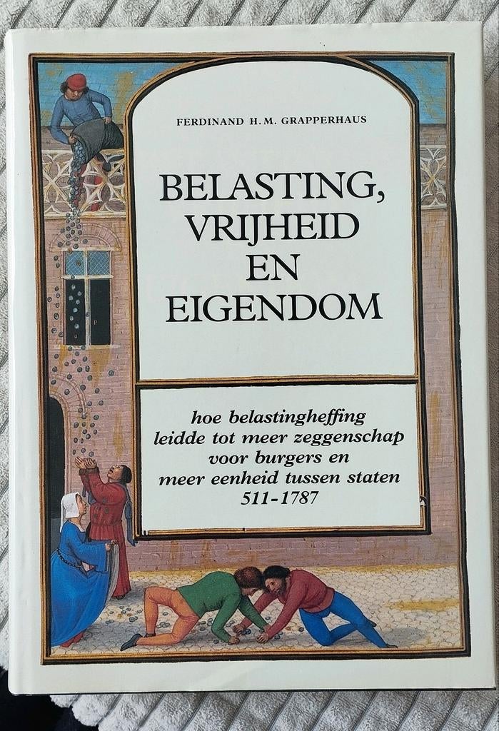Belasting vrijheid en eigendom, Boeken, Ophalen of Verzenden, Zo goed als nieuw, Europa
