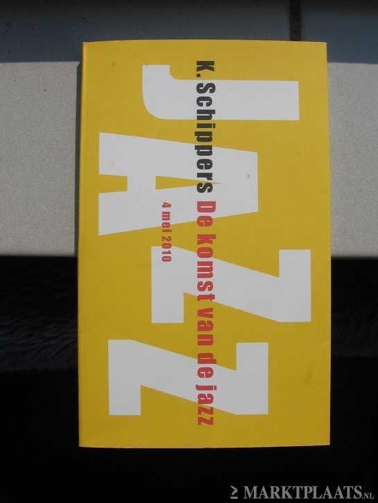 K. Schippers - De komst van de jazz / Wim Kok - Echt vrij, Ophalen of Verzenden, Zo goed als nieuw, K. Schippers