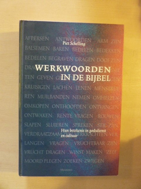Piet Schelling - Werkwoorden in de bijbel, Boeken, Verzenden, Zo goed als nieuw