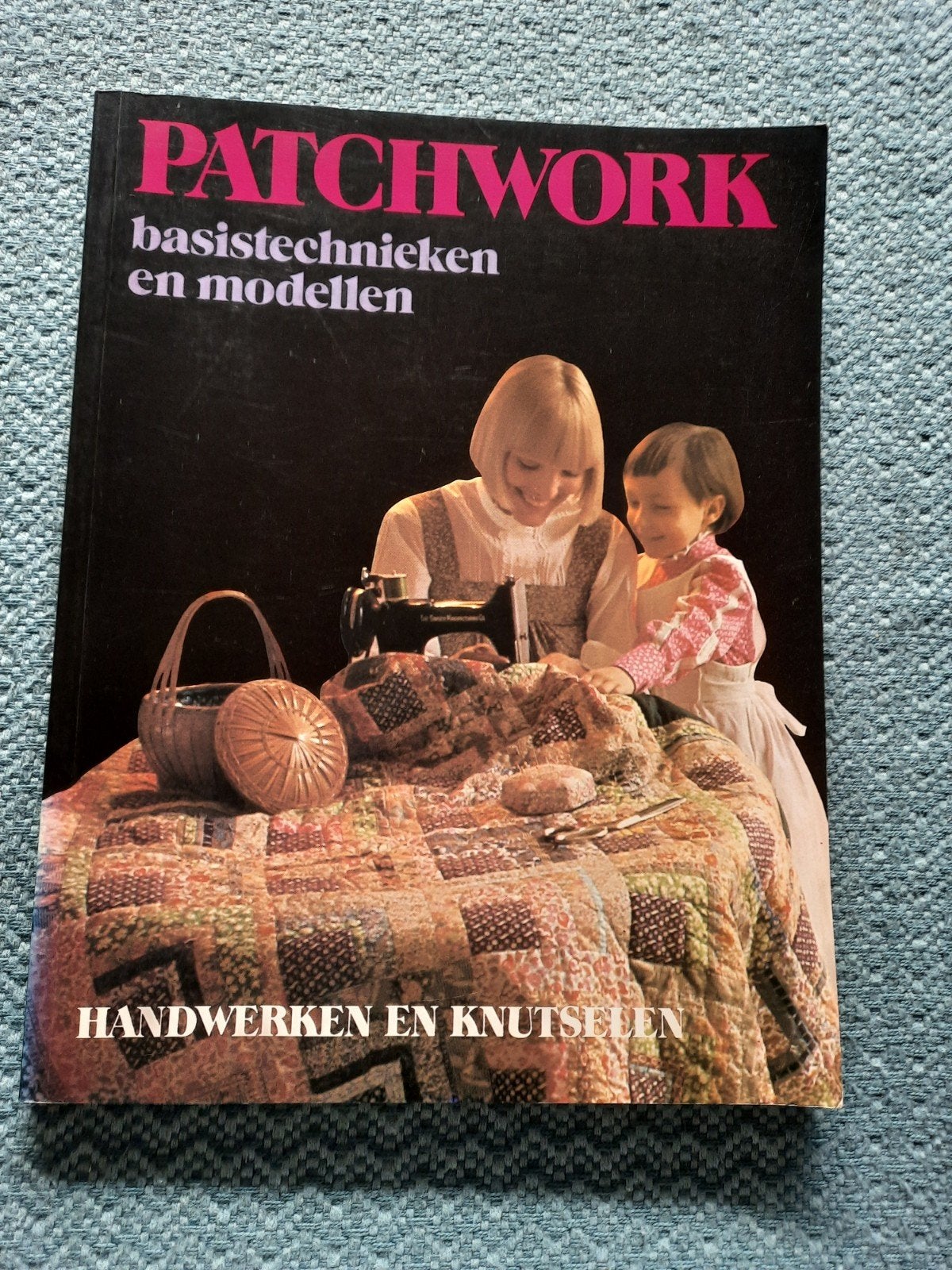 Patchwork Basistechnieken en Modellen - Handwerken en Knutse, Ophalen of Verzenden, Gelezen, Borduren en Naaien
