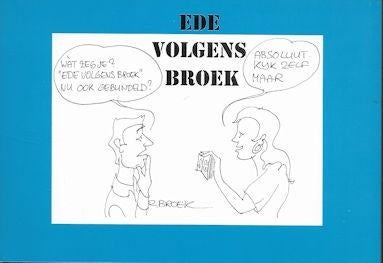 EDE volgens Broek - cartoons van Rob Broek, Boeken, Geschiedenis | Stad en Regio, Ophalen of Verzenden, Zo goed als nieuw