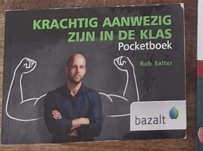 Krachtig aanwezig zijn in de klas ISBN 9789461182616, Ophalen of Verzenden, Beta, Zo goed als nieuw, HBO