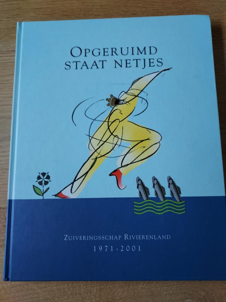 Opgeruimd Staat Netjes - Zuiveringsschap Rivierenland, Ophalen of Verzenden, Zo goed als nieuw, Gino Huiskes, Reinhilde van der Kroef