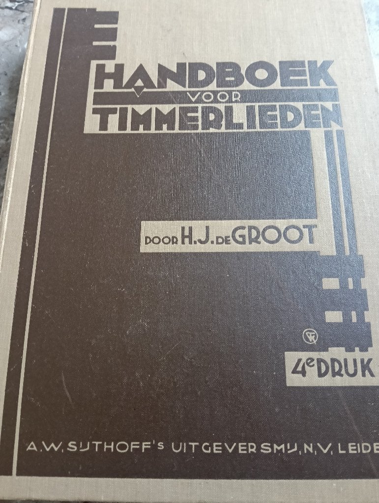 1930 handboek voor timmerlieden en bouwkundigen h.j.de groot, Ophalen of Verzenden