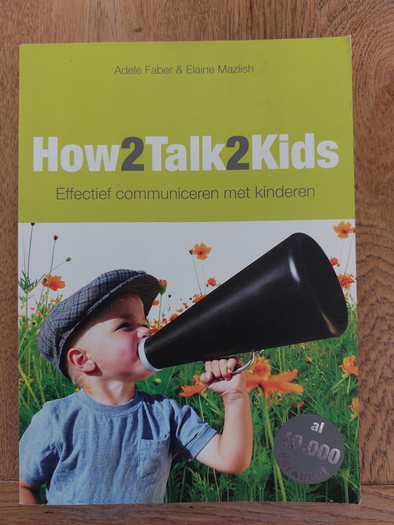 Adele Faber - How2talk2kids, Boeken, Ophalen of Verzenden, Zo goed als nieuw, Adele Faber; Elaine Mazlish
