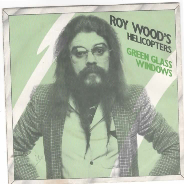 Roy Wood's  Helicopters- Green glass Windows, Verzenden, 7 inch, Pop, Fotohoes
