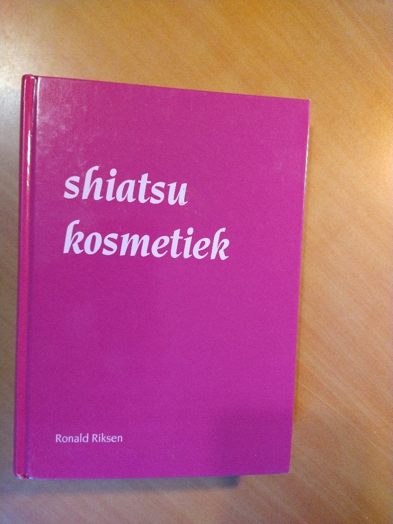 Riksen, Ronald. Shiatsu kosmetiek, Ophalen of Verzenden, Beta, Zo goed als nieuw, HBO
