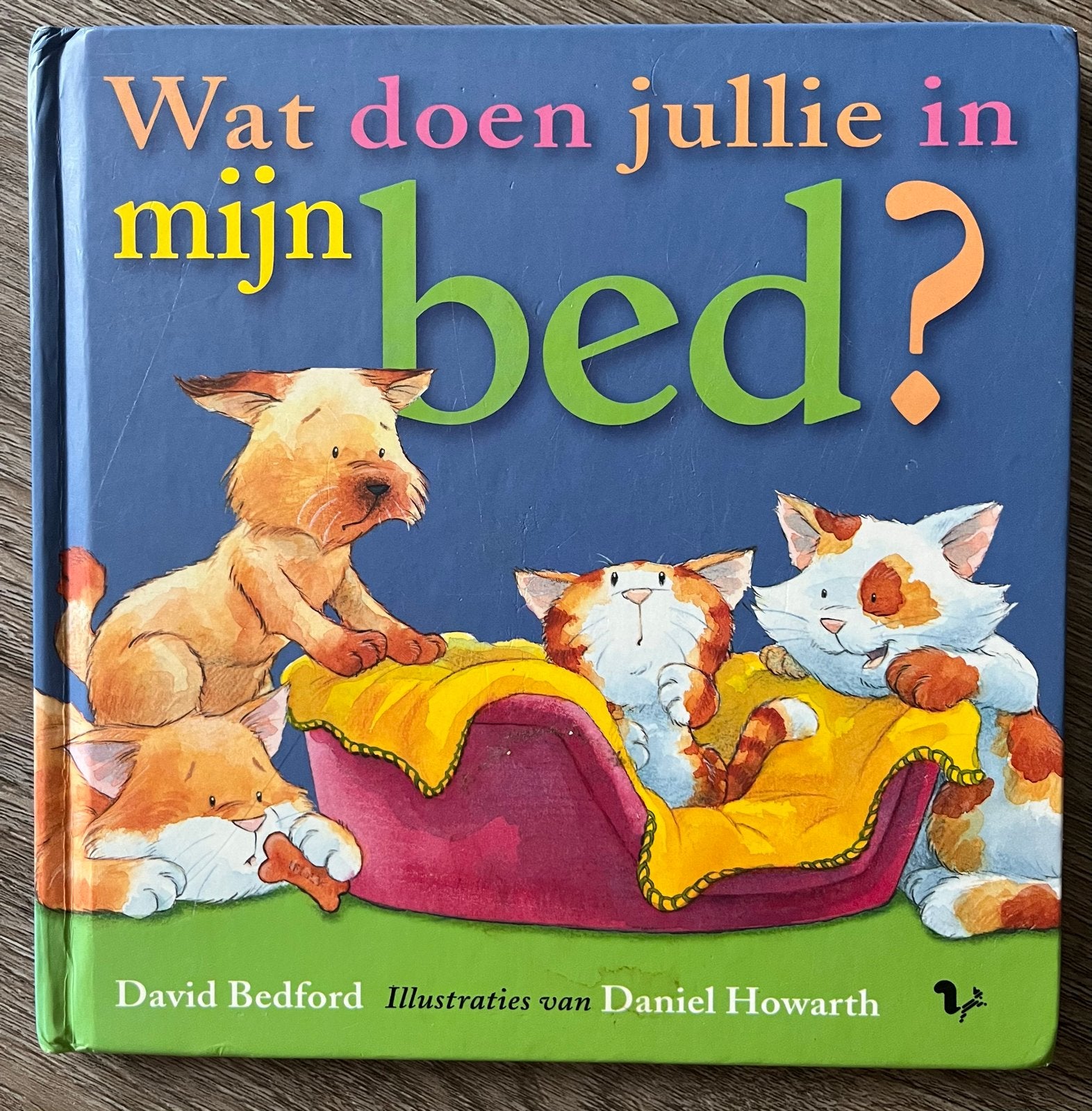 Wat doen jullie in mijn bed? - David Bedford, Boeken, Fictie algemeen, Jongen of Meisje, Ophalen of Verzenden, Zo goed als nieuw