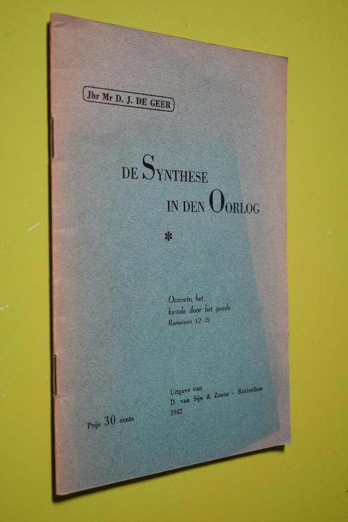 De Synthese in den Oorlog 1942- D.J. De Geer-, D.J. De Geer, Ophalen of Verzenden, Overige onderwerpen, Tweede Wereldoorlog