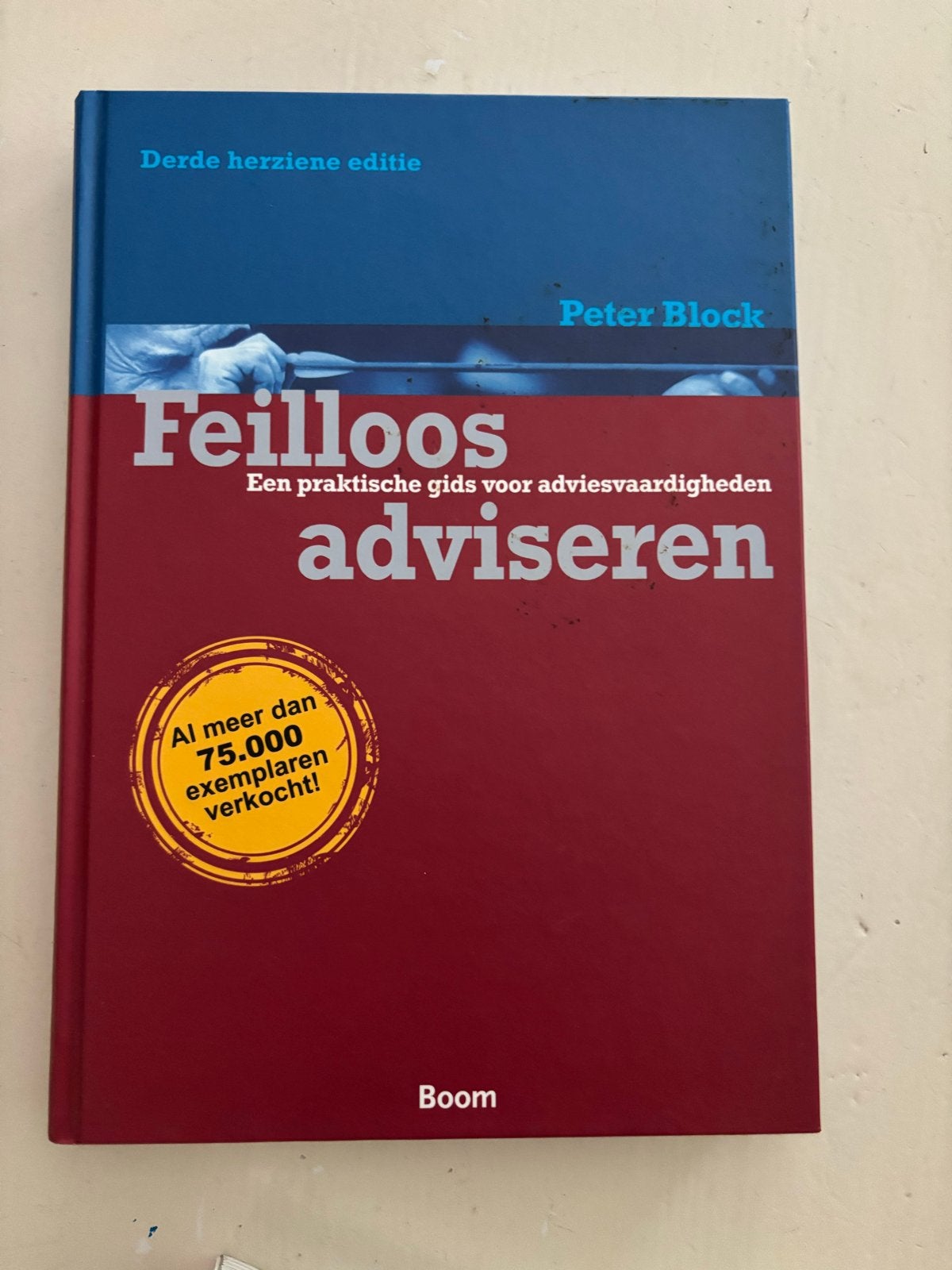 Feilloos adviseren - Peter Block (3e herziene editie), Ophalen of Verzenden, Gelezen