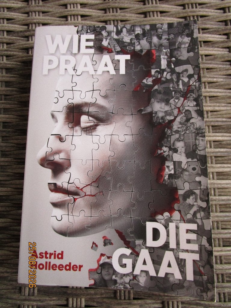Wie Praat Die Gaat - Astrid Holleeder, Boeken, Ophalen of Verzenden, Gelezen, Astrid Holleeder