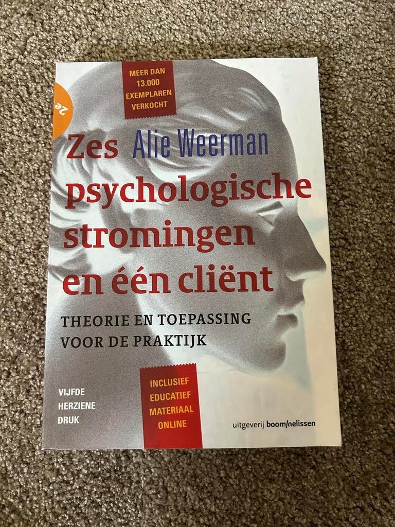 Zes psychologische stromingen en één cliënt - Alie Weerman, Boeken, Ophalen of Verzenden, Zo goed als nieuw, Klinische psychologie