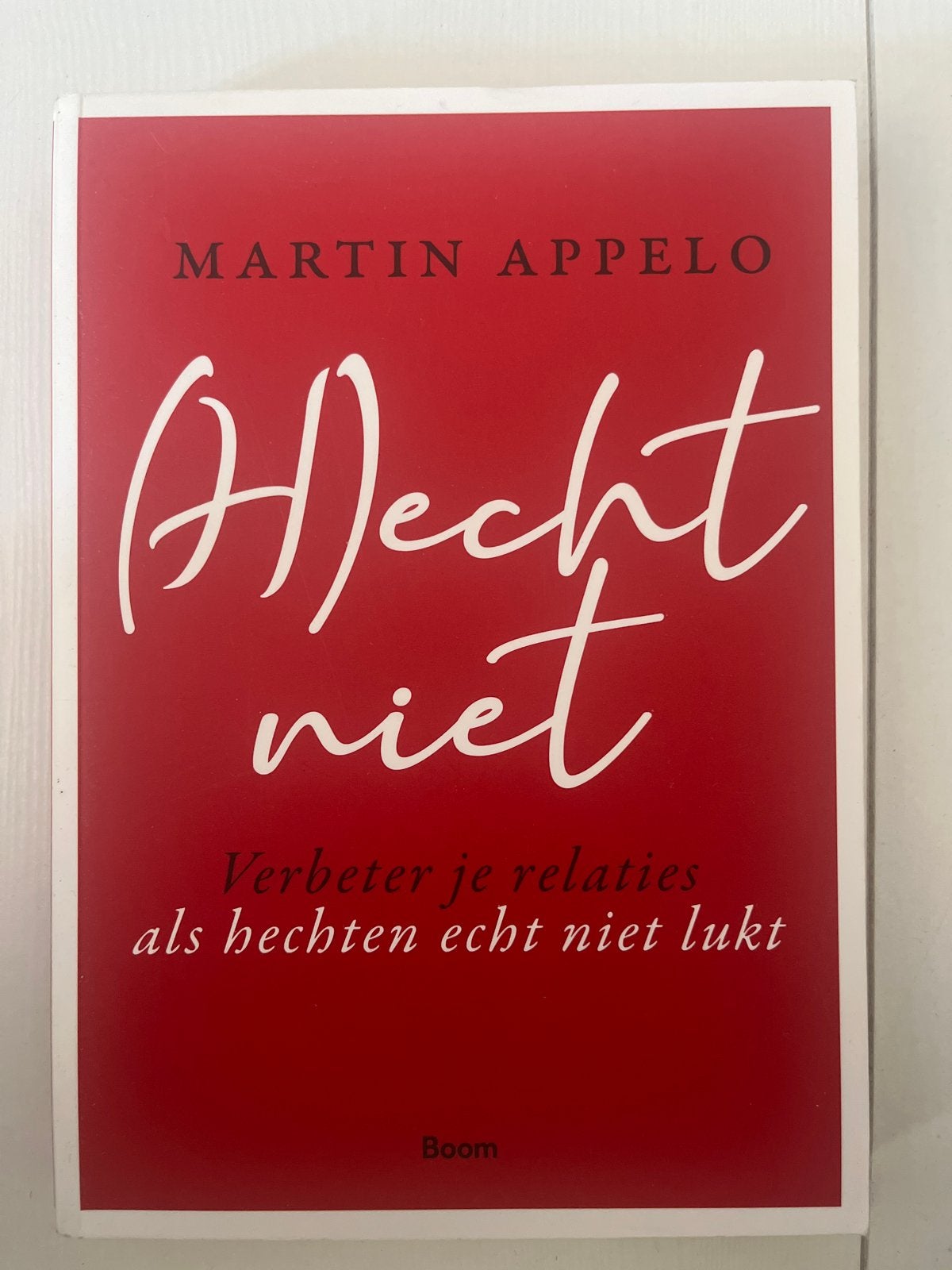 Hecht niet: Verbeter je relaties als hechten echt niet lukt, Boeken, Ophalen of Verzenden, Gelezen, Nederland