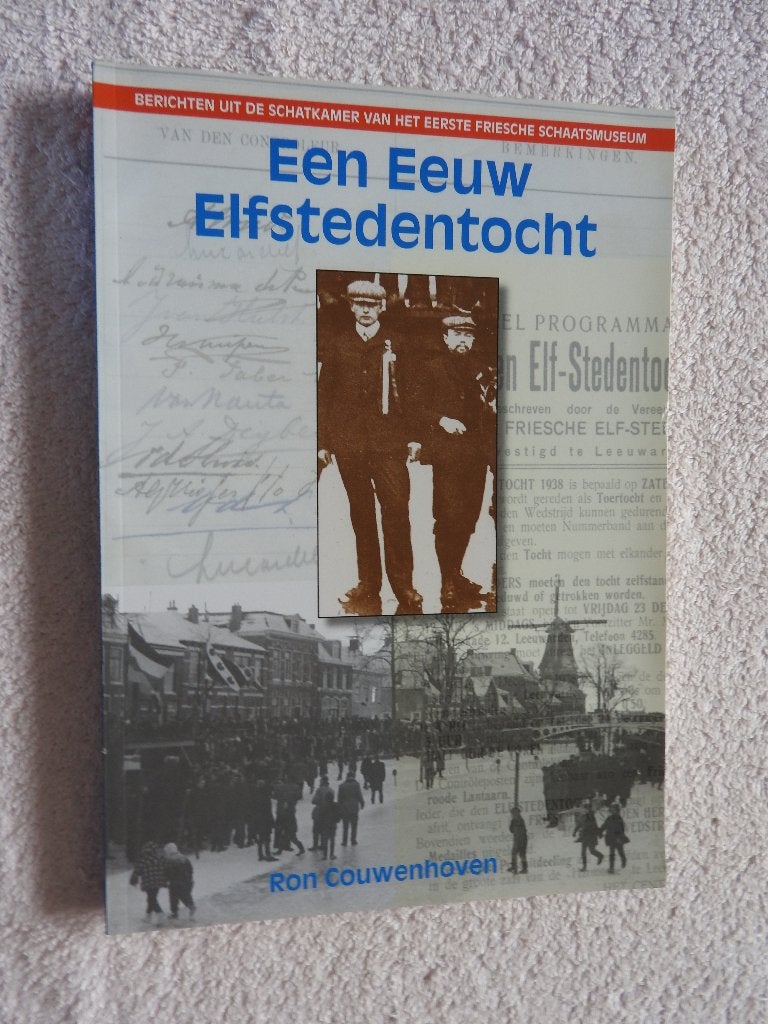 Een eeuw Elfstedentocht - Berichten uit de schatkamer, Ophalen of Verzenden, Zo goed als nieuw