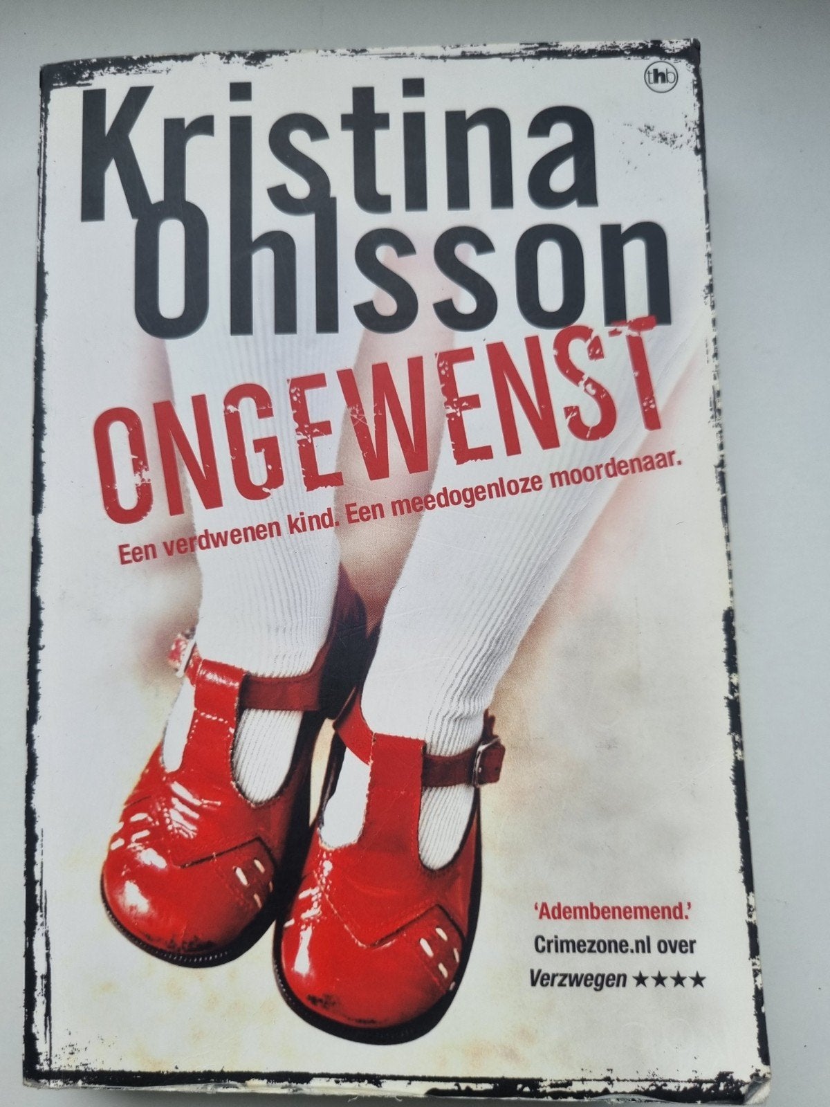 Kristina Ohlsson - Ongewenst, Boeken, Thrillers, Ophalen of Verzenden, Zo goed als nieuw, Kristina Ohlsson