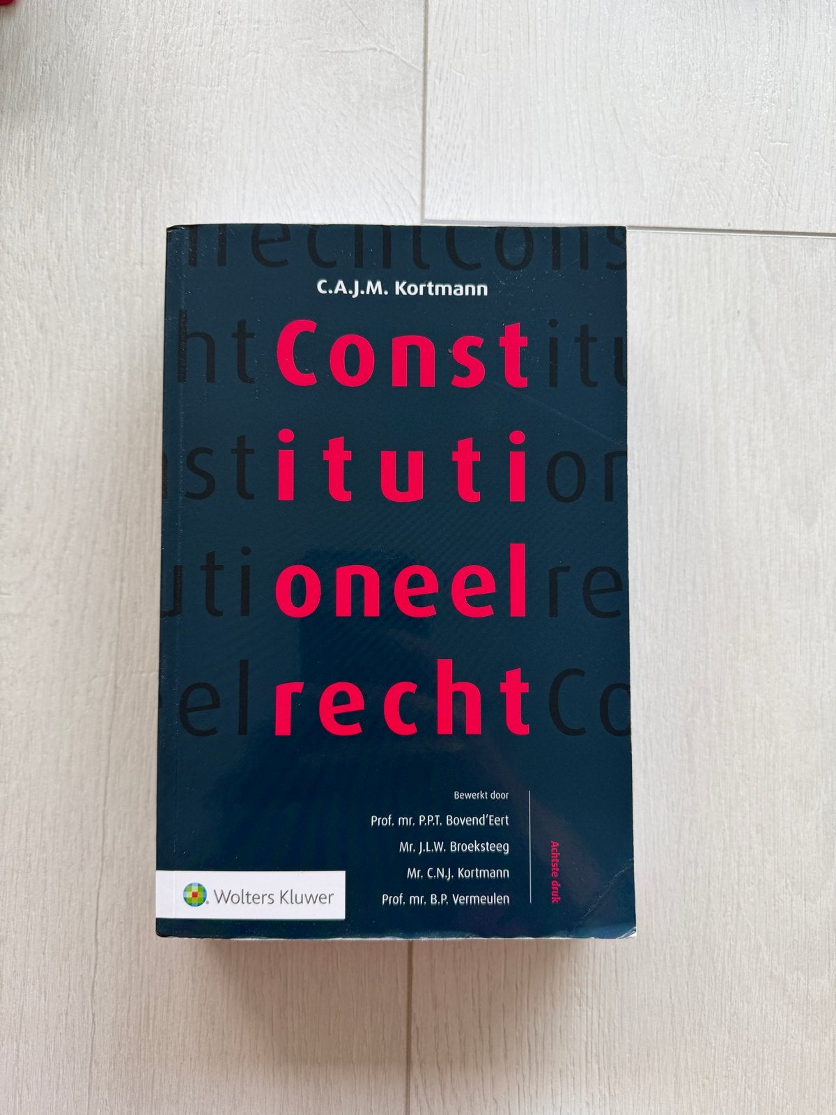 Constitutioneel Recht - C.A.J.M. Kortmann (Achtste druk), Ophalen of Verzenden, Gamma, Gelezen, HBO