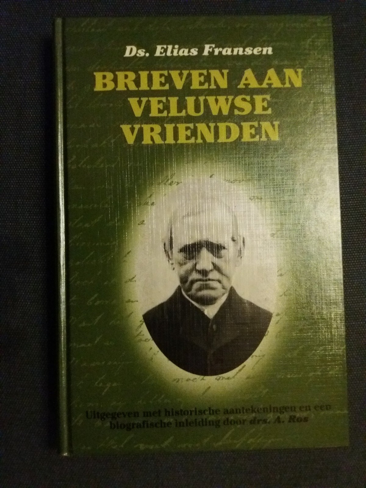 Brieven aan Veluwse Vrienden - Ds. ELias Fransen, Ophalen, Zo goed als nieuw