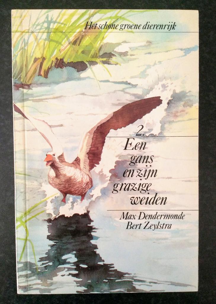 Max Dendermonde en Bert Zeylstra - Een gans en zijn grazige, Boeken, Natuur, Zo goed als nieuw, Natuur algemeen, Ophalen of Verzenden