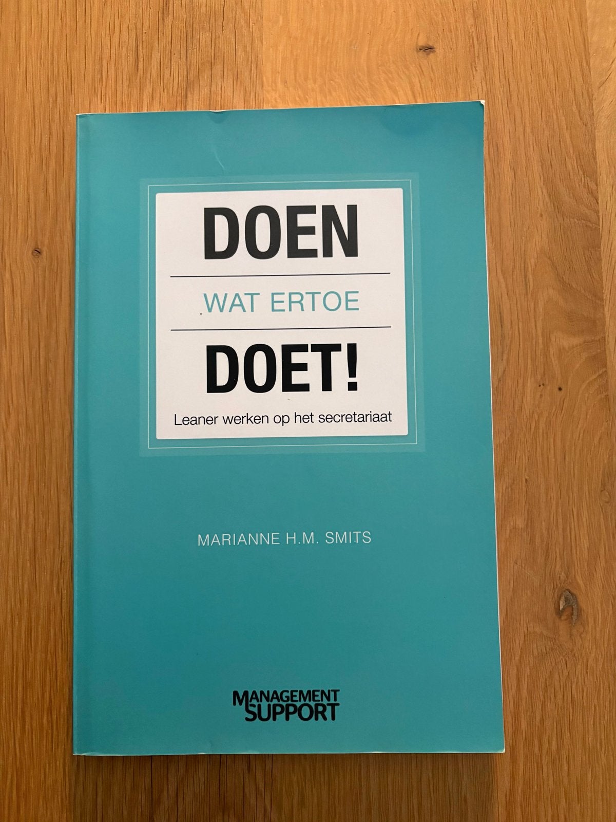 Doen wat ertoe doet! Leaner werken op het secretariaat, Ophalen of Verzenden, Gamma, Zo goed als nieuw, LBO