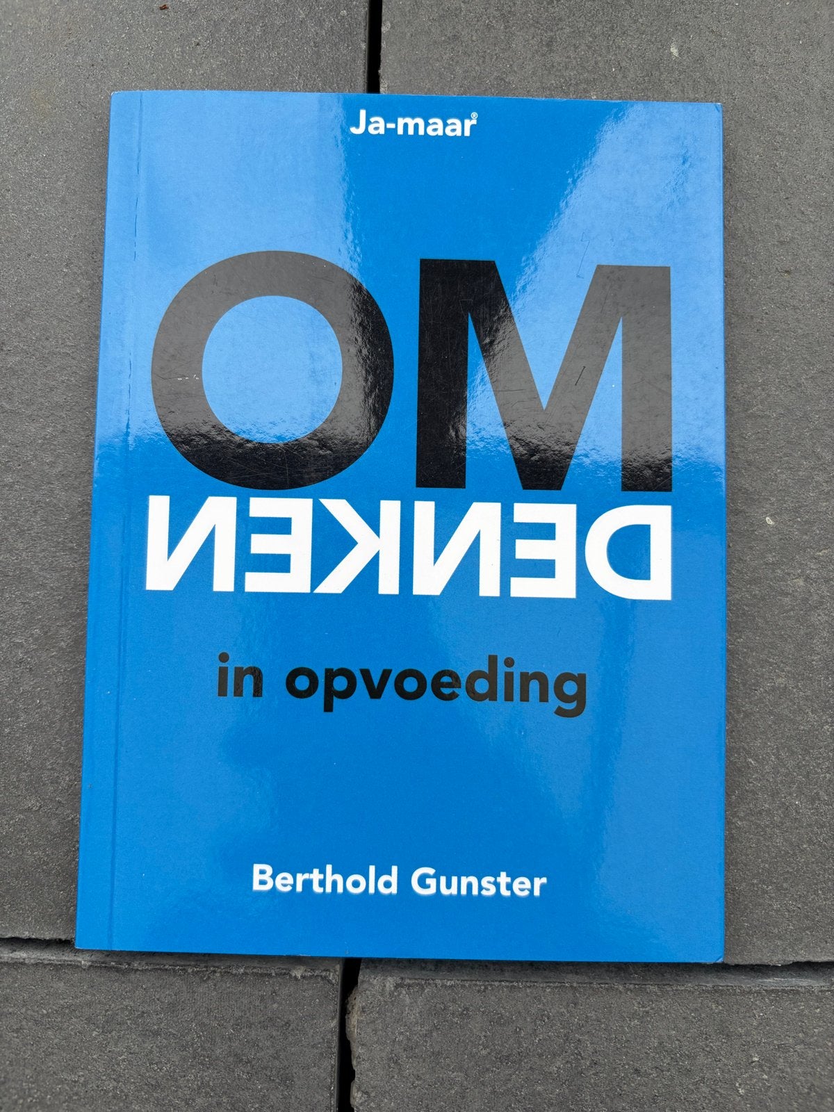 Omdenken in opvoeding - Berthold Gunster, Ophalen, Zo goed als nieuw, Opvoeding tot 6 jaar