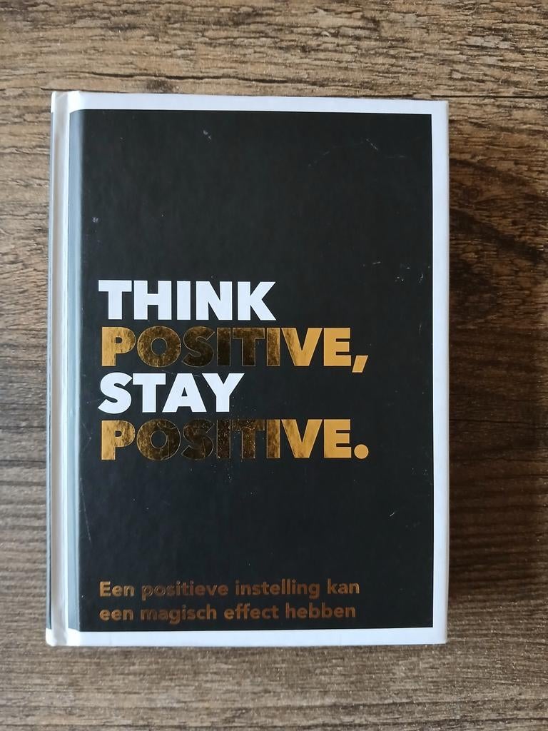Think positive, stay positive, Ophalen of Verzenden, Zo goed als nieuw, Spiritualiteit algemeen, Overige typen