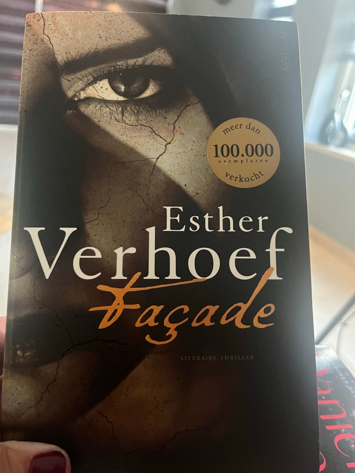 Façade - Esther Verhoef (Literaire thriller), Boeken, Ophalen of Verzenden, Zo goed als nieuw, Nederland