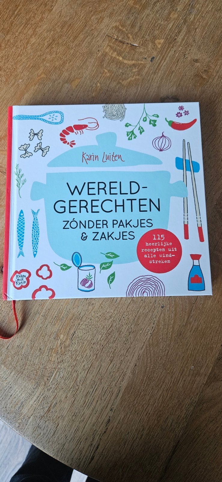 Wereldgerechten zonder pakjes & zakjes - Karin Luiten, Karin Luiten, Gezond koken, Ophalen of Verzenden, Overige gebieden