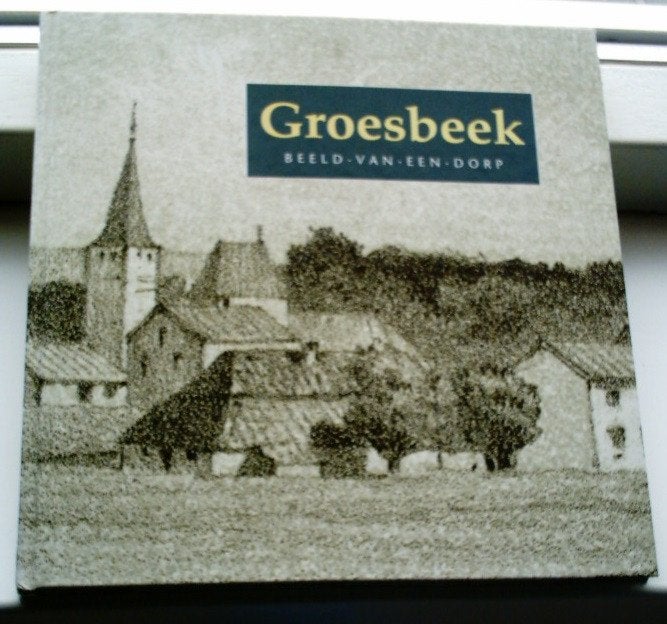 Groesbeek. Beeld van een dorp(Driessen, Bosch, 9080168319)., Ophalen of Verzenden, Zo goed als nieuw