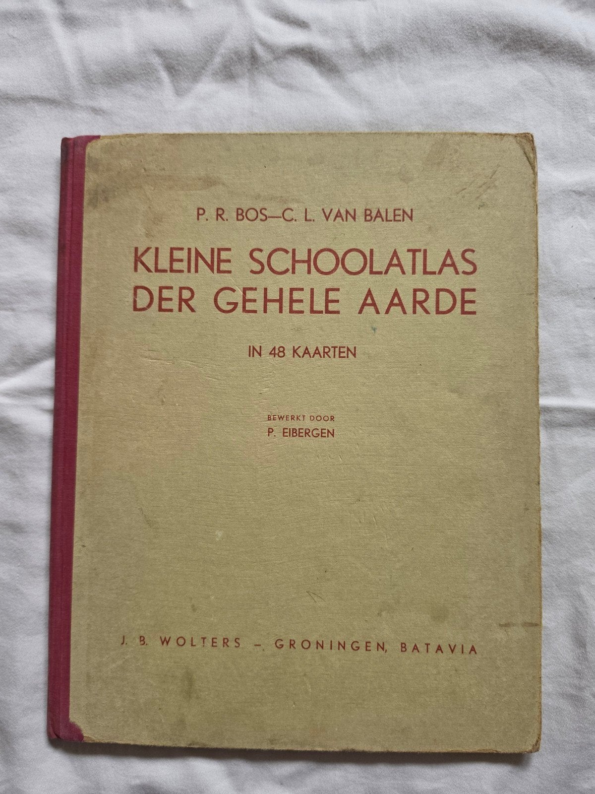 Kleine Schoolatlas der Gehele Aarde - P.R.Bos-C.L. van Balen, Bosatlas, 1800 tot 2000, Wereld, P.R. Bos-C.L. van Balen, P. Eibergen
