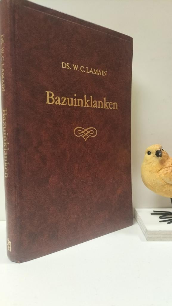 Lamain, Ds. W.C.; Bazuinklanken, Boeken, Ophalen of Verzenden, Gelezen, Christendom | Protestants