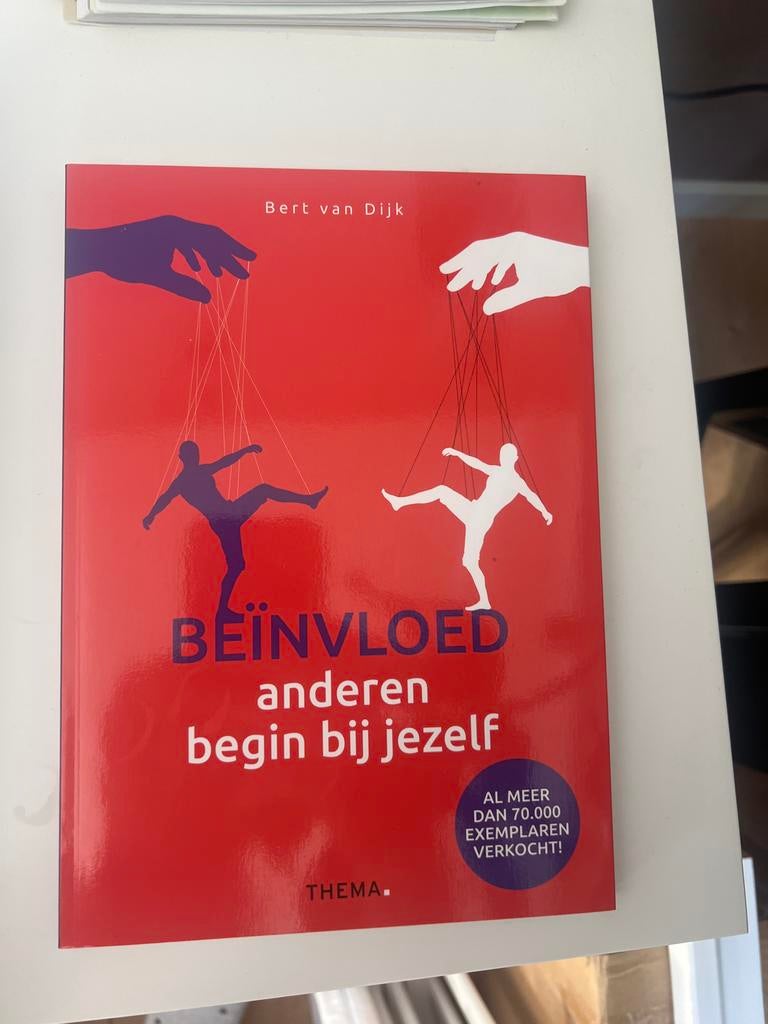 Beïnvloed anderen, begin bij jezelf - Bert van Dijk, Ophalen of Verzenden, Zo goed als nieuw